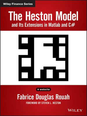 cover image of The Heston Model and its Extensions in Matlab and C#